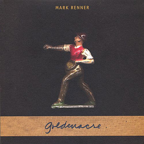 Cover for Mark Renner · Goldenacre (CD) (2006)