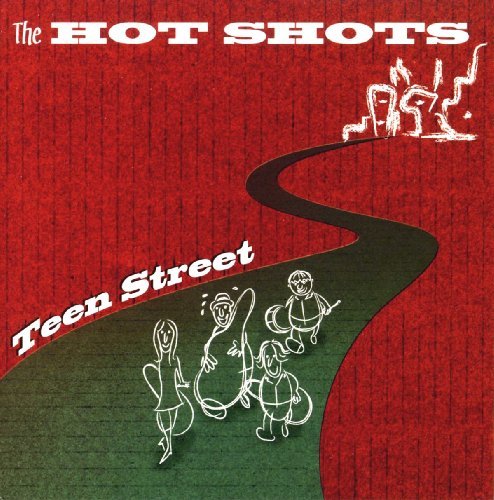 Cover for Hot Shots · Teen Street (CD) (2009)