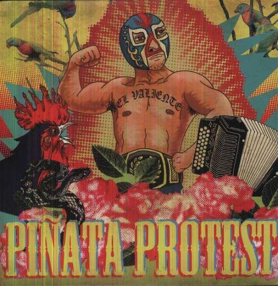 Valiente - Pinata Protest - Muziek - SAUSTEX - 0614511815420 - 30 mei 2013
