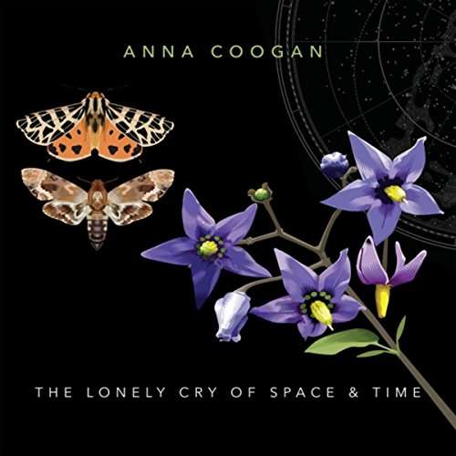 The Lonely Cry Of Space And Time - Anna Coogan - Musik - YEAH BUT YEAH - 0616895085420 - 28. april 2017