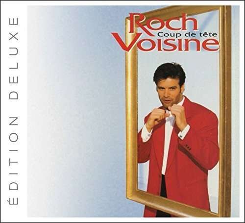 Cover for Roch Voisine · Coup De Tete (CD) [Deluxe edition] (2018)