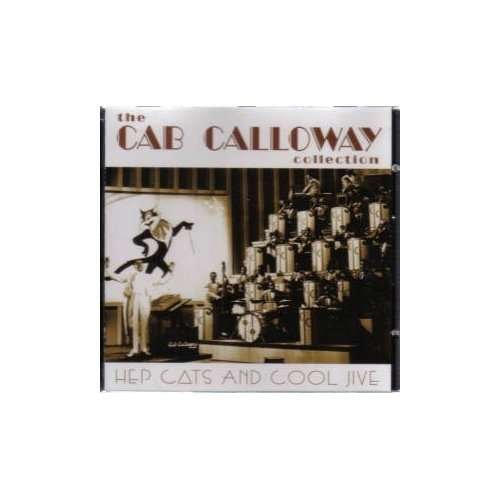 Cover for Cab Calloway · Hep Cats &amp; Cool Jive (CD) (2006)