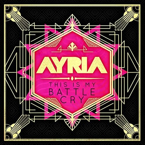 Ayria · This is My Battle Cry (CD) (2022)