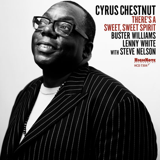 There's a Sweet Sweet Spirit - Cyrus Chestnut - Musiikki - Highnote - 0632375730420 - perjantai 14. heinäkuuta 2017