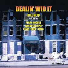 Dealin' Wid It - Bill Heid - Music - SAVANT - 0633842220420 - June 17, 2022