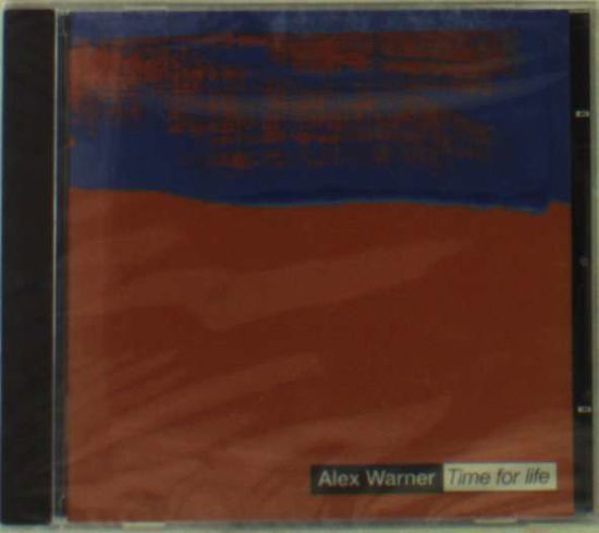 Cover for Alex Warner · Time for Life (CD) (2004)