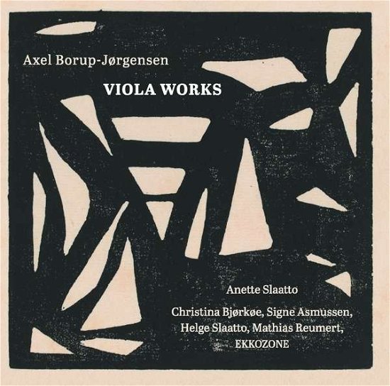 Cover for Borup-jorgensen / Slaatto / Bjorkoe / Asmussen · Viola Works (CD) (2016)