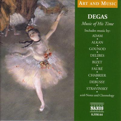 Degas: Music of His Time (A&m) / Various - Degas: Music of His Time (A&m) / Various - Música - NAXOS - 0636943814420 - 1 de outubro de 2003