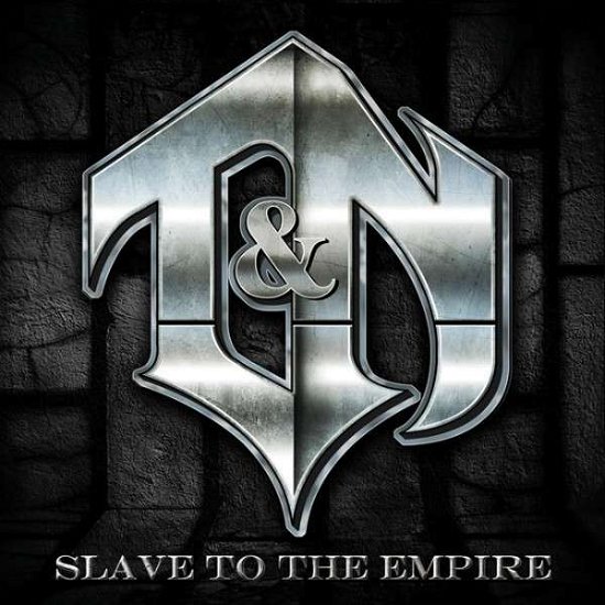 Cover for T&amp;n · Slave to the Empire (CD) (2013)