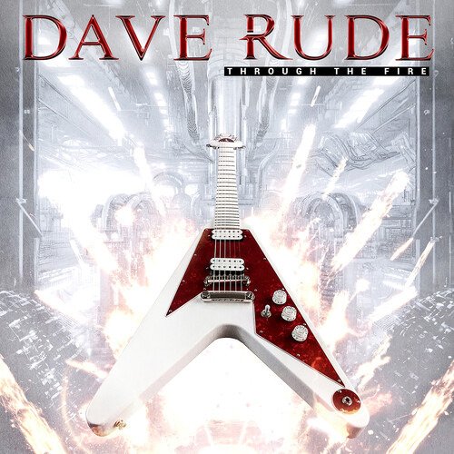 Cover for Dave Rude · Through The Fire (CD) (2023)