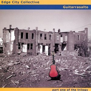 Guitarrasalto - Edge City Collective - Muziek - CD Baby - 0650687097420 - 25 april 2000