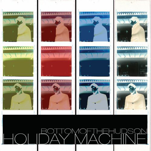 Cover for Bottom Of The Hudson · Holiday Machine (CD) (2005)