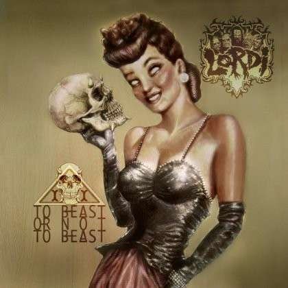 To Beast or Not to Beast - Lordi - Musik - METAL - 0654436031420 - 19. marts 2013