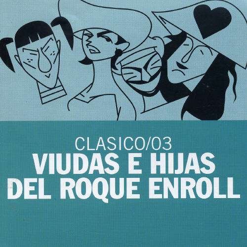 Cover for Viudas E Hijas Del Roque Enroll · Clasico / 03 (CD) (2006)