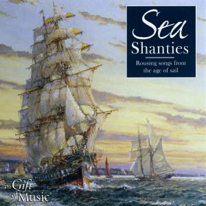 Sea Shanties - Sea Shanties / Various - Music - CLASSICAL - 0658592102420 - March 1, 2002