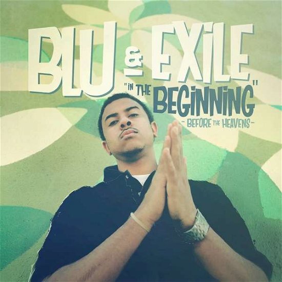 Blu & Exile · In The Beginning: Before The Heavens (CD) (2017)