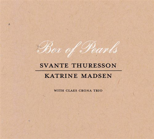 Box of Pearls - Svante Thuresson og Katrine Madsen - Musiikki - CADIZ - STUNT - 0663993051420 - perjantai 15. maaliskuuta 2019