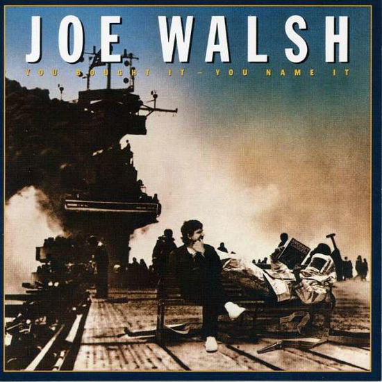 You Bought It You Name It - Joe Walsh - Music - WOUNDED BIRD - 0664140388420 - July 25, 2006