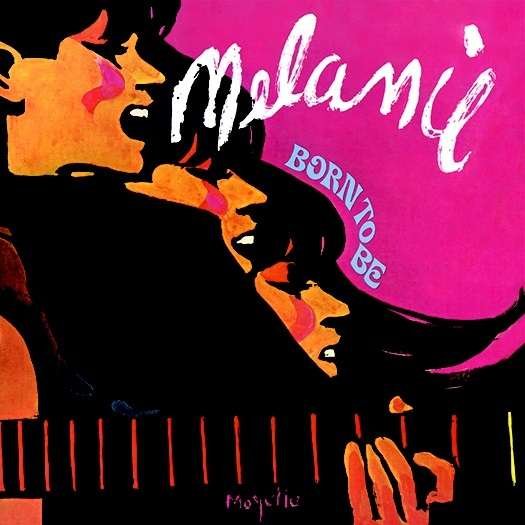 Born to Be - Melanie - Muziek - Wounded Bird - 0664140502420 - 7 juni 2016