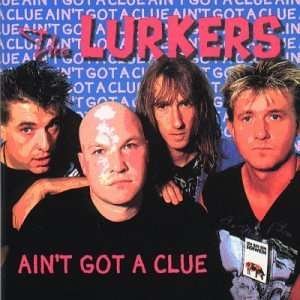 Cover for Lurkers · Ain't Got a Clue (CD) [Remastered edition] (2001)