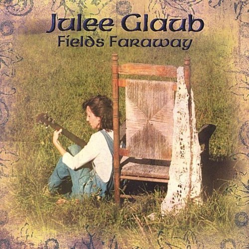 Cover for Julee Glaub · Fields Faraway (CD) (2002)