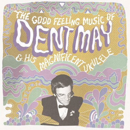 Cover for Dent May · The Good Feeling Music Of (CD) (2009)