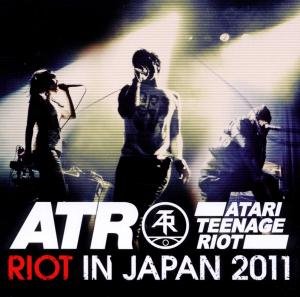 Cover for Atari Teenage Riot · Riot In Japan 2011 (CD) (2012)