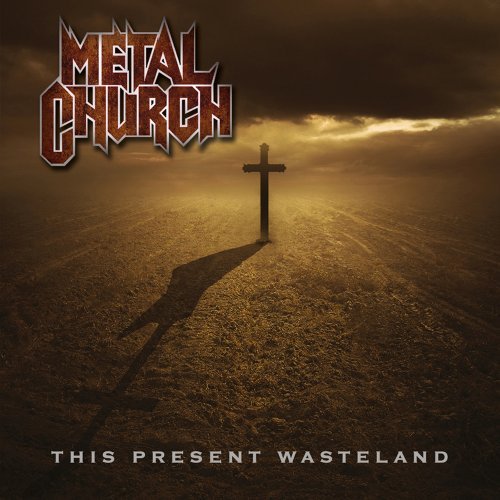 Cover for Metal Church · This Present Wasteland (CD) (2011)