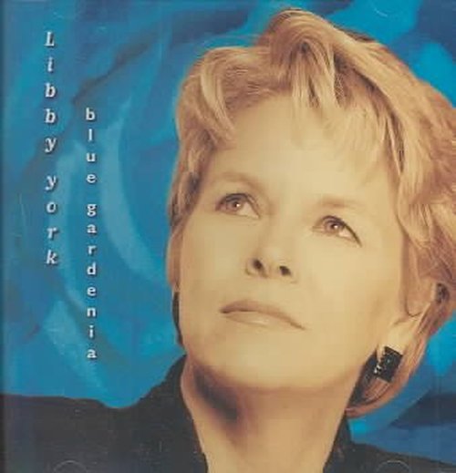 Cover for Libby York · Blue Gardenia (CD) (2001)