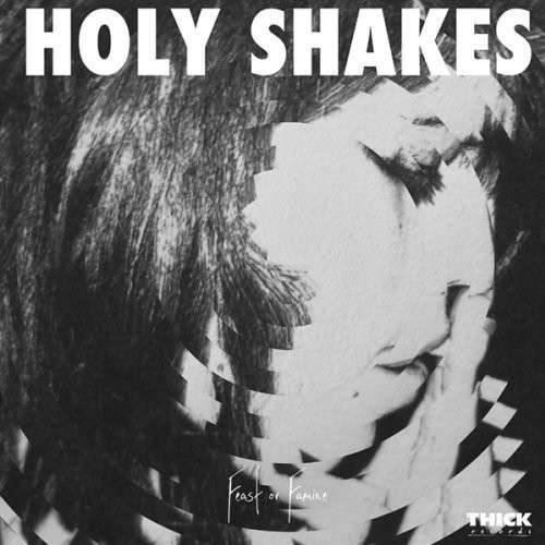 Cover for Holy Shakes · Feast Or Famine (LP) [Limited edition] (2012)