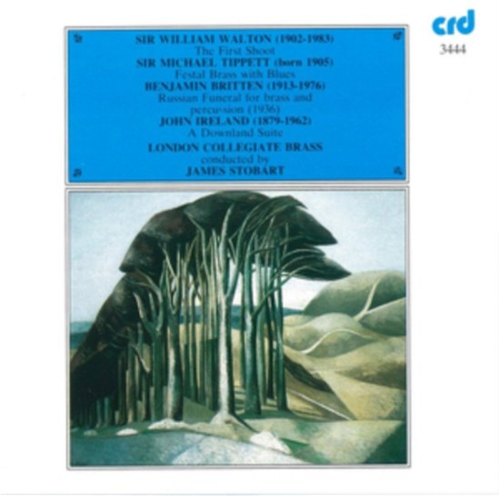 Cover for James Stobart / London Collegiate Brass · Walton / Tippett / Britten / Ireland: Works For Brass (CD) (2016)