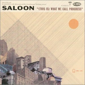 Cover for Saloon · (This Is) What We Call Progress (CD) (2002)