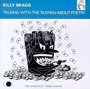 Cover for Billy Bragg · Talking with the Taxman About (CD) [Expanded edition] (2013)