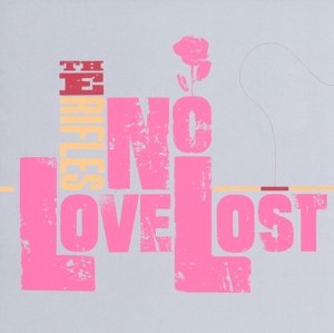 Rifles the · No Love Lost (CD) [Reissue edition] (2015)