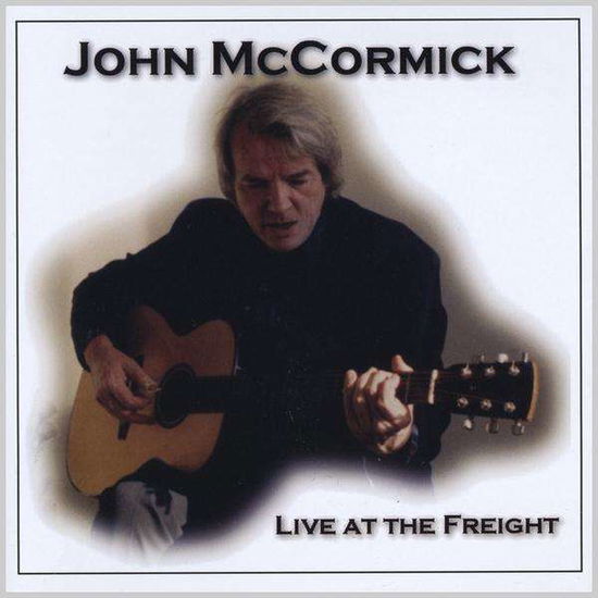 Cover for John Mccormick · Live at the Freight (CD) (2009)