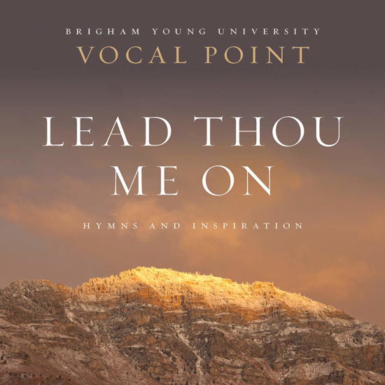 Cover for Newman / Byu Vocal Point · Lead Thou Me On: Hymns (CD) (2014)