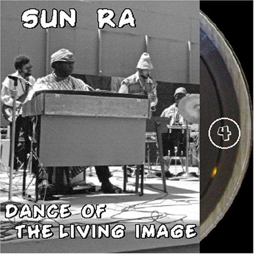 Cover for Sun Ra · Dance of the Living Image (CD) (2007)