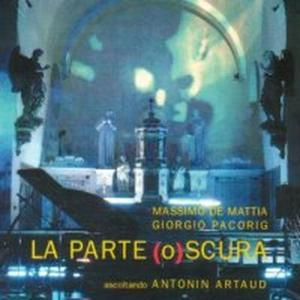 Cover for Massimo De Mattia &amp; Giorgio Pacorig · La Parte (O)Scura (CD) (2002)