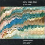 Live 2005 - New Vibes Trio - Musikk - SPLASCH - 0716642097420 - 3. september 2021