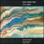 Live 2005 - New Vibes Trio - Musik - SPLASCH - 0716642097420 - 3 september 2021