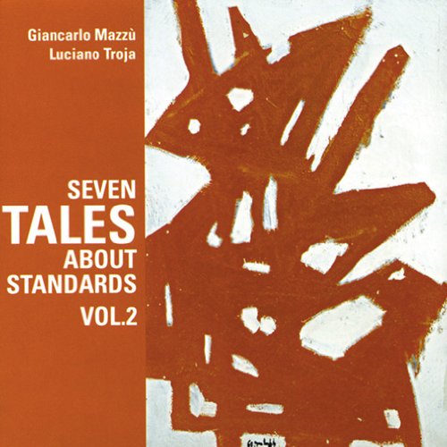 Cover for Giancarlo Mazzu' Luciano Troja · Seven Tales Standards V.2 (CD) (2009)