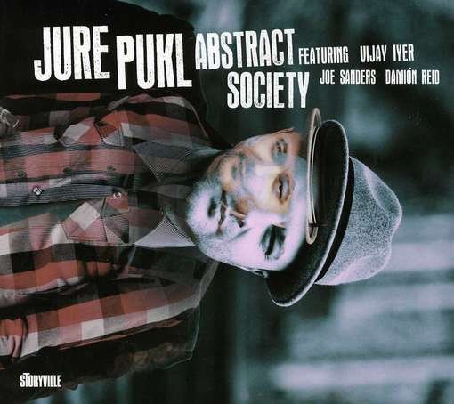 Abstract Society - Jure Pukl - Musikk - STORYVILLE - 0717101427420 - 14. august 2012