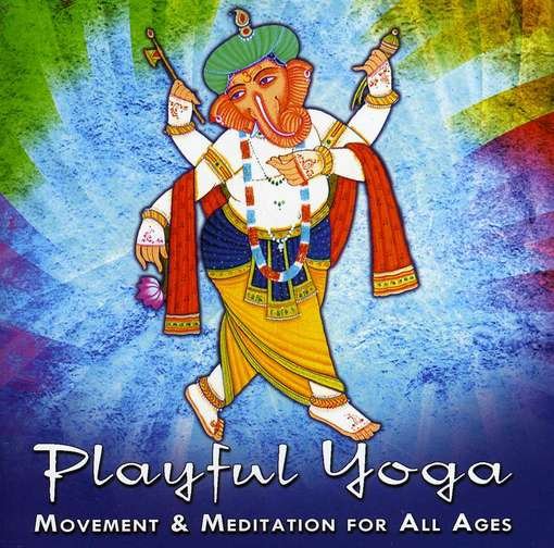 Cover for Playful Yoga: Movement &amp; Meditation for All / Var (CD) (2011)