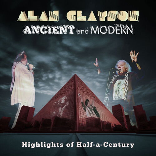 Cover for Alan Clayson · Ancient and Modern: Highlights of Half-a-century (CD) (2023)