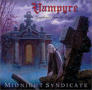 Vampyre: Symphonies from the Crypt - Midnight Syndicate - Musiikki - ENTITY - 0721772925420 - tiistai 20. elokuuta 2002