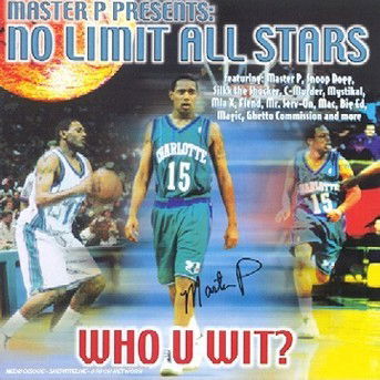 Cover for Master P · No Limit All Stars - Who U Wit (CD) (2005)