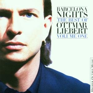 Cover for Ottmar Liebert · Barcelona Nights: the Best of Ottmar Liebert 1 (CD) [Best Of edition] (2001)