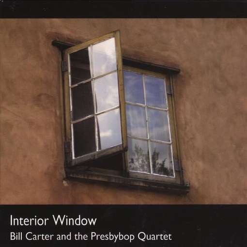 Cover for Bill Carter · Interior Window (CD) (2012)
