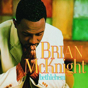 Bethlehem - Brian Mcknight - Musikk - SOUL/R&B - 0731453094420 - 27. august 2002