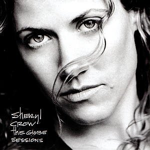 Sheryl Crow - the Globe Sessio (CD) [Tour edition] (2014)
